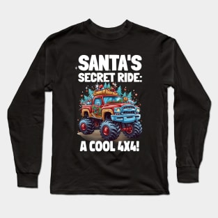 Santa's secret ride: A cool 4x4 Long Sleeve T-Shirt